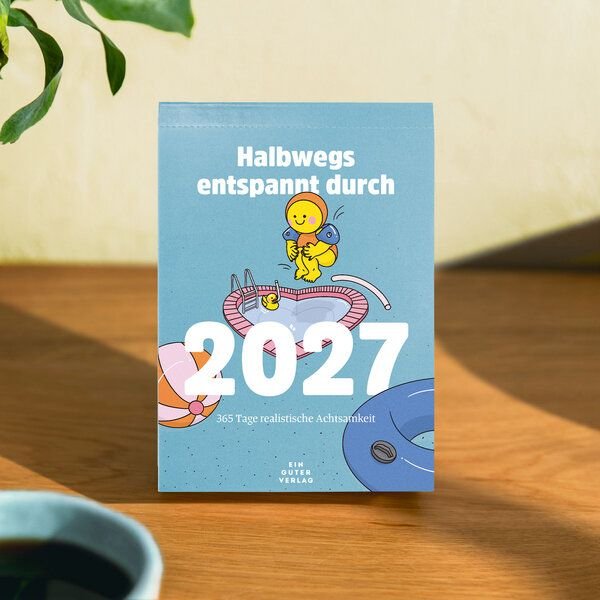 Ein guter Plan Abreißkalender »Halbwegs entspannt durch 2027«