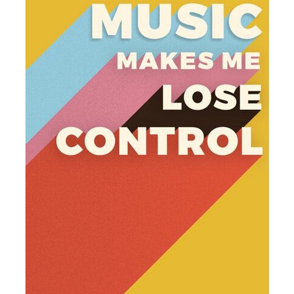 Photocircle Poster / Leinwandbild - MUSIC MAKES ME LOSE CONTROL