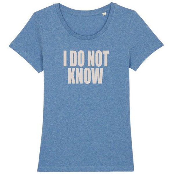 University of Soul Damen T-Shirt aus Bio-Baumwolle "I DO NOT KNOW"