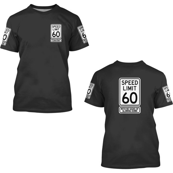 60Th Birthday Speed Limit Sign Funny 60 Year Old Mens Womens 3D T Shirts-image