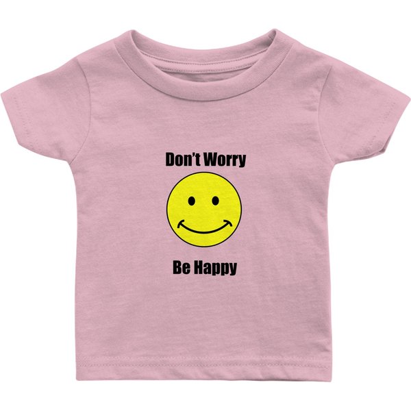 Dont Worry Be Happy Baby T Shirts-image
