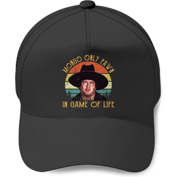 Mongo Only Pawn In Game Of Life - Mongo (blazing Saddles) Baseball Caps