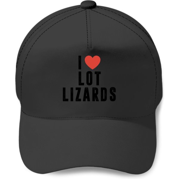 I Love Lot Lizards. Truck Driver Gift. Truck. Trucking. Truck Driver. Gift For Trucker Classic T-shi Baseball Caps