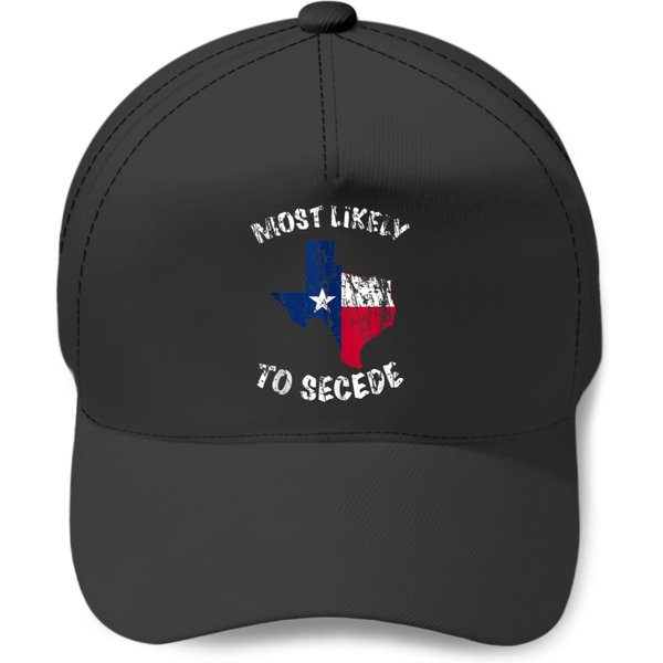 Most Likely To Secede Texas State Flag Baseball Caps-image
