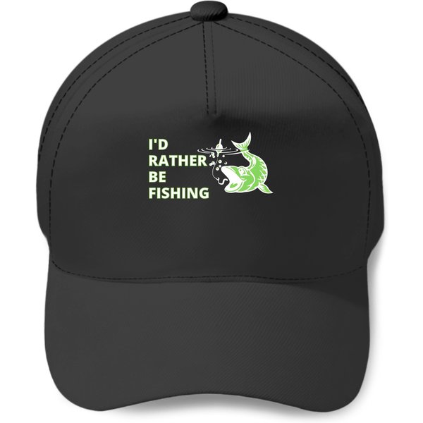 I'd Rather Be Fishing Cap