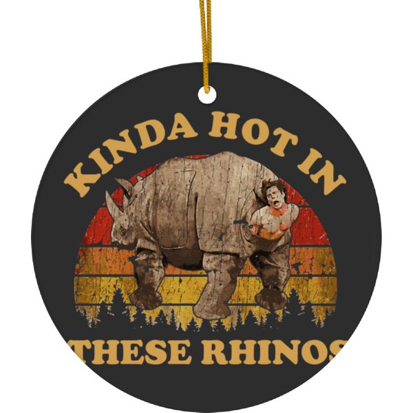 Kinda Hot In These Rhinos / Exclusive Art - Ace Ventura - Ceramic Ornaments