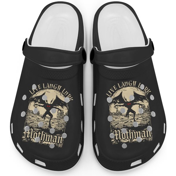 Live Laugh Lurk Mothman Gift Clogs