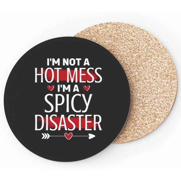 I_M Not A Hot Mess I_M A Spicy Disaster Coasters-image