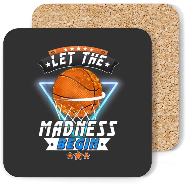 March School Basketball Let The Madness Begin Coasters