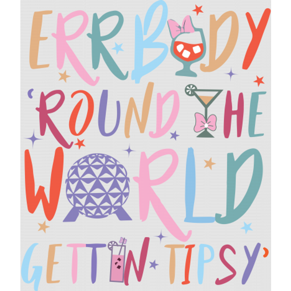 Errbody Round The World Gettin Tipsy Digital Files-image
