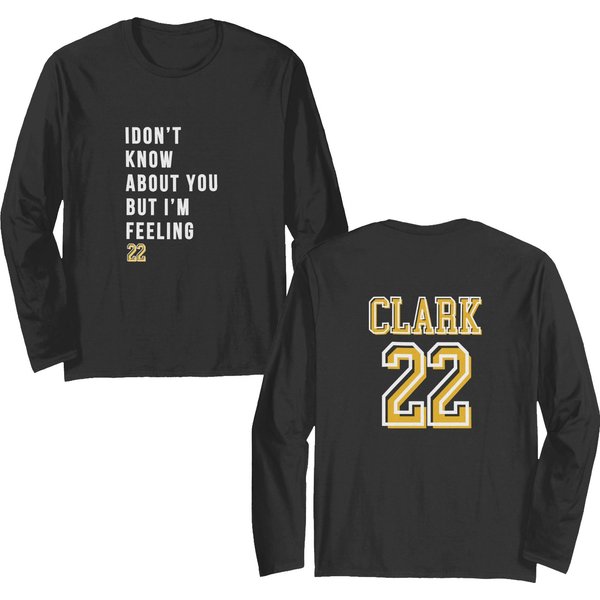 Caitlin Clark 22 Double Sided Long Sleeves I Don't Know About You But I'm Feeling 22 Caitlin22 Double Sided Long Sleeves-image