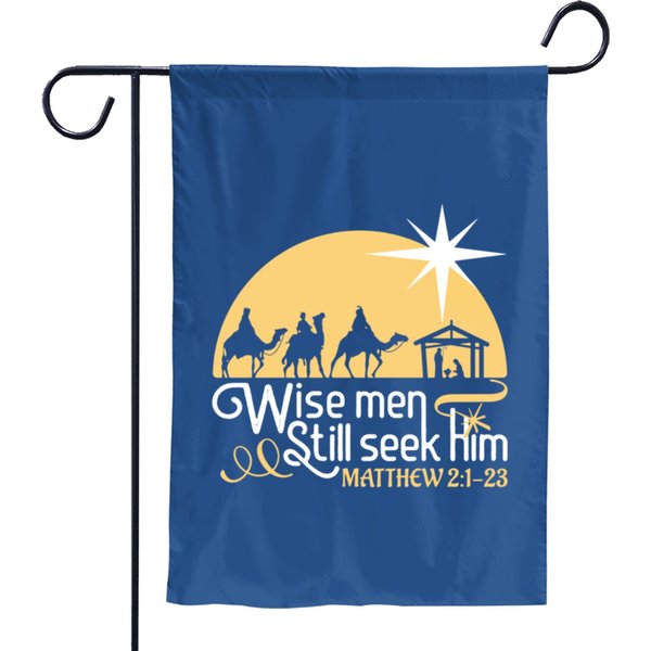 Christian Designs Wise Men Still Seek Him Garden Flags