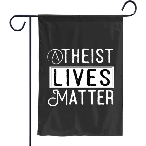 (gift) Atheist Lives Matter Garden Flags