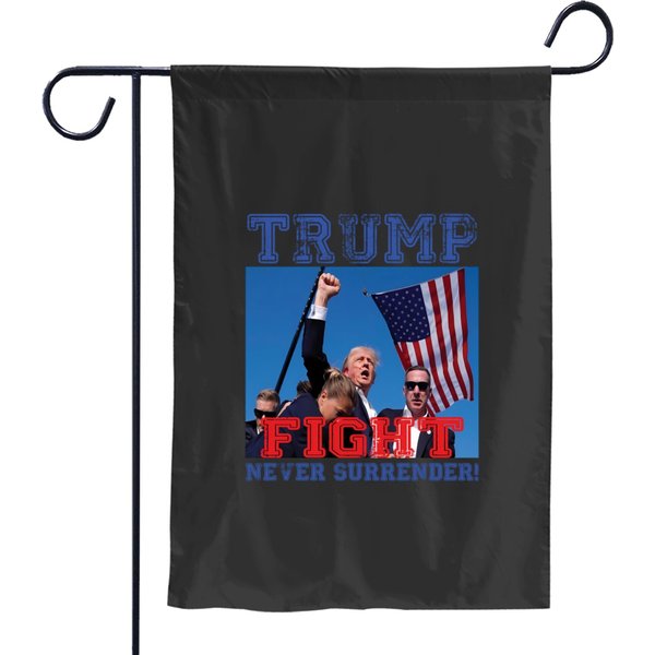 Trump Fight Garden Flag