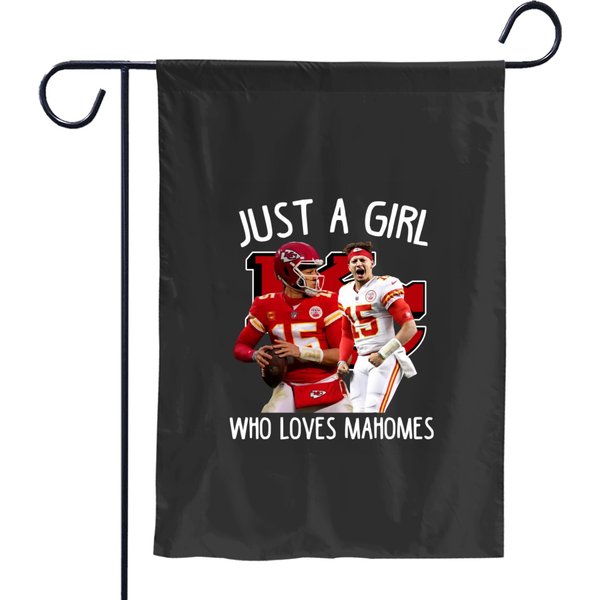 Kansas Just A Girl Who Loves Mahomes Garden Flags-image