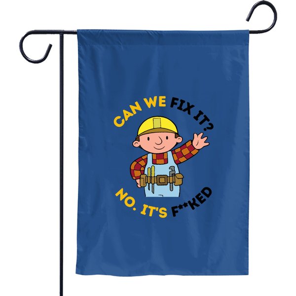 Can We Fix It Funny Repair Man Bob The Builder Garden Flags-image