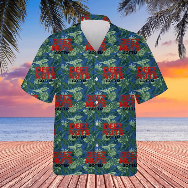 Deez Nuts Got'em Hawaiians-image