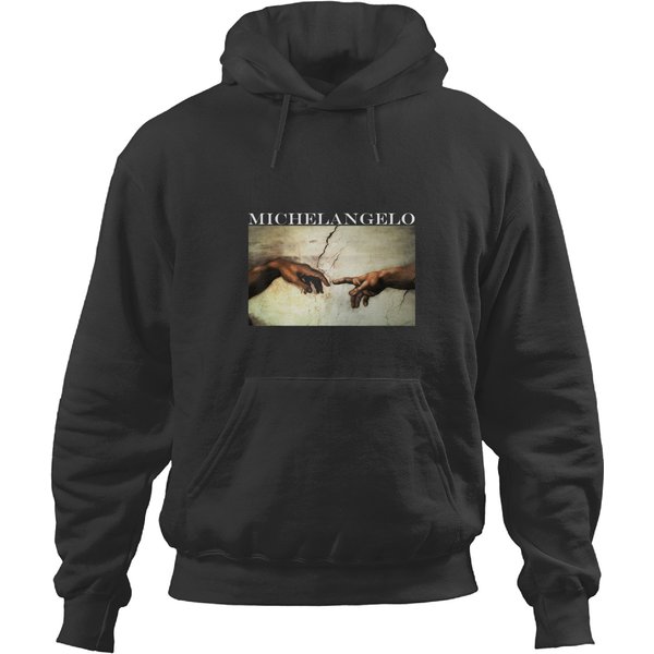 Michelangelo Art The Creation Of Adams T Hoodies