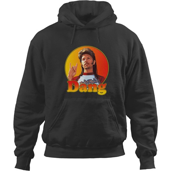 Joe Dirt - Dang 90s Styled Design Gift For Fans Hoodies