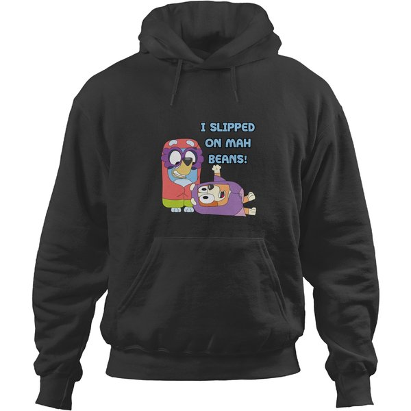 I Slipped On My Beansi Slipped On My Beans Hoodies-image
