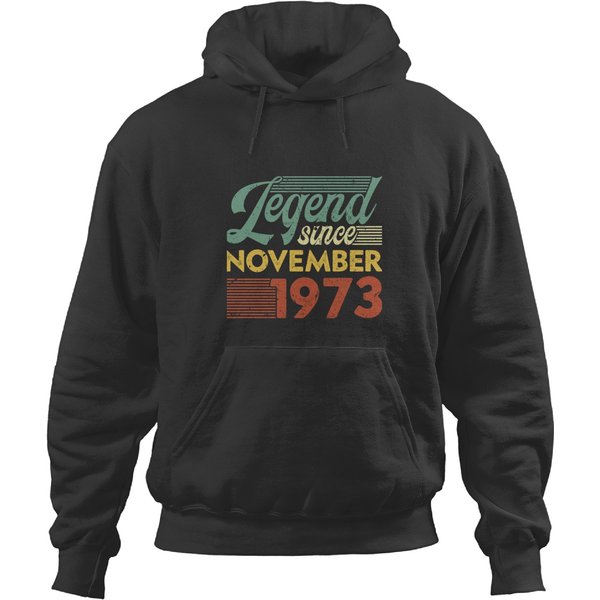 Legend Since November 1973 Hoodies