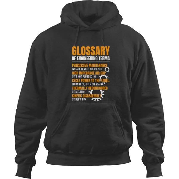 Glossary Of Engineering Terms Engineer Definitions Funny T Hoodies