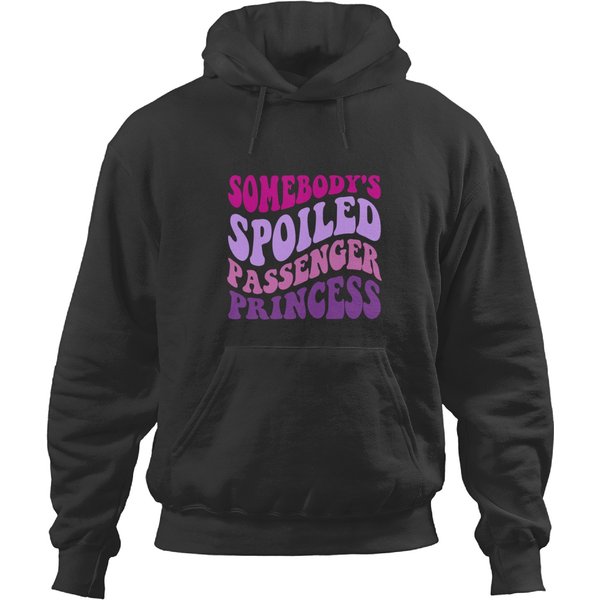 Somebody's Spoiled Passenger Princess Hoodies-image