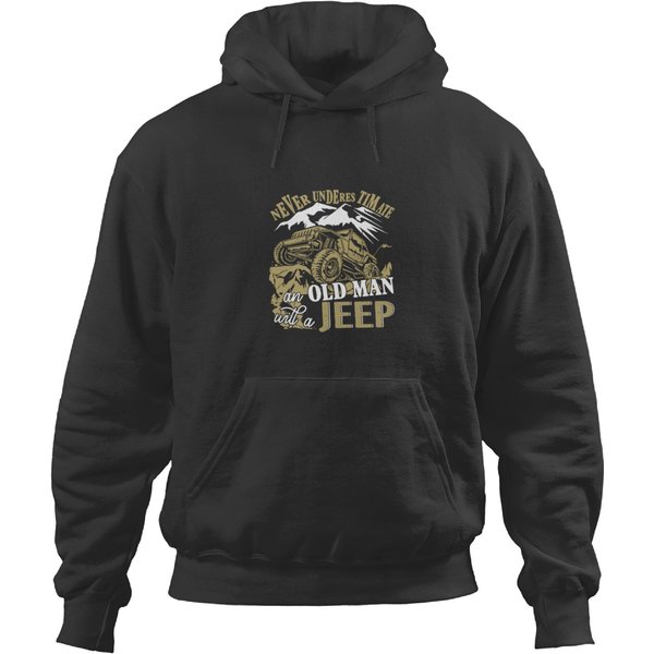 -Jeep-Never Underestimate An Old Man With A-Jeep- Hoodies-image