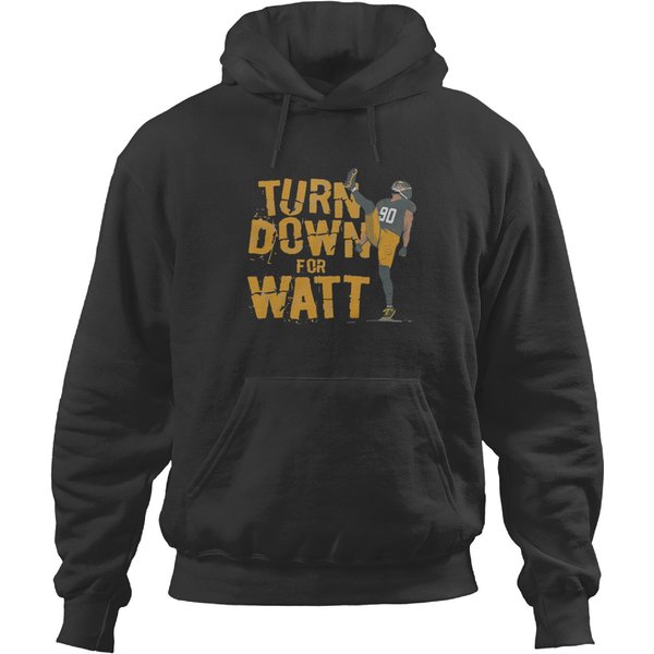 Tj Watt Turn Down For Watt Hoodies-image