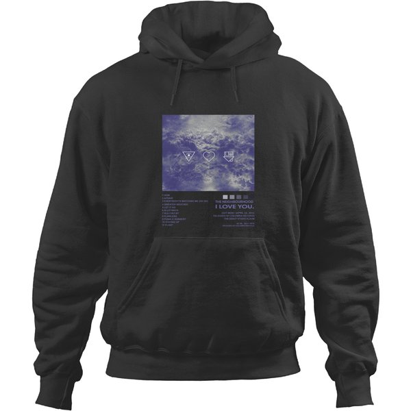 The Neighbourhood - I Love You Album Tracklist Hoodies-image