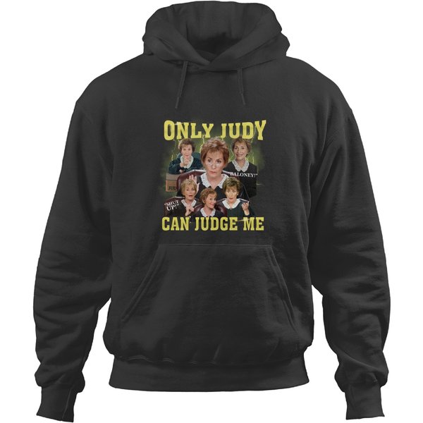 Only Judy Can Judge Me Hoodies, Don't Judge Me-image