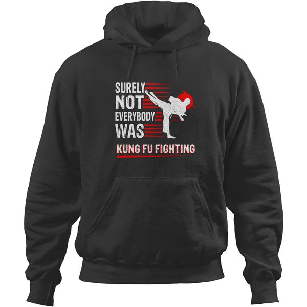 Vintage Surely Not Everybody Was Kung Fu Fighting Hoodies-image
