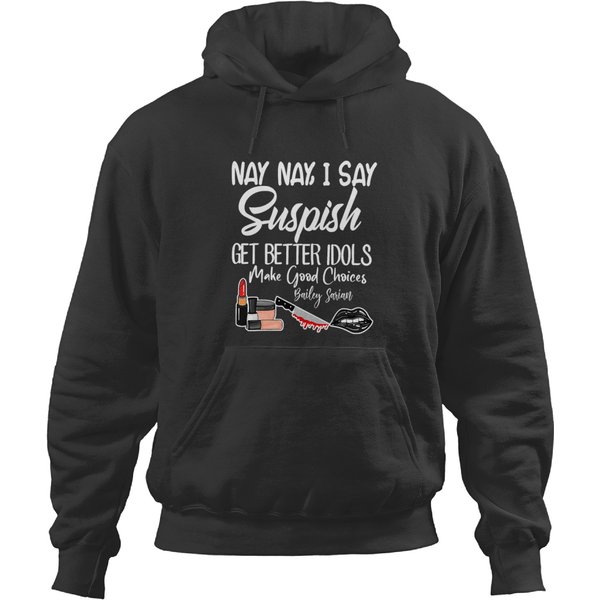 I Say Suspish Bailey Sarian Hoodies Hoodies-image