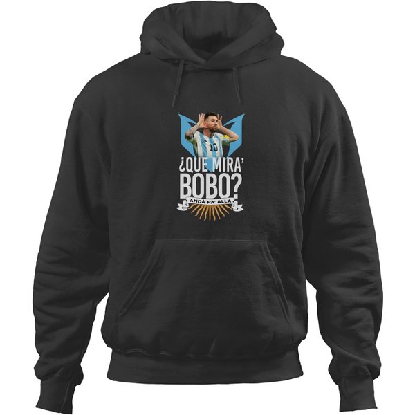 Messi Que Mira Bobo Hoodies, Lionel Messi Hoodies, Argentina Football Hoodies-image