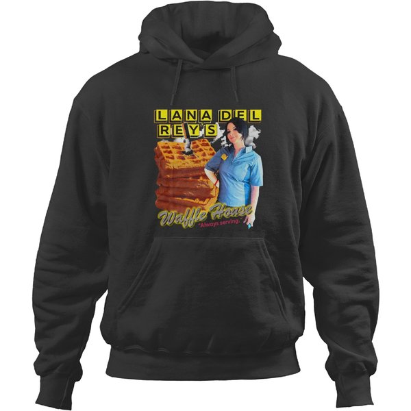 Lana Del Rey's Waffle House Always Serving Hoodies, Lana Del Rey Funny Meme Hoodies-image