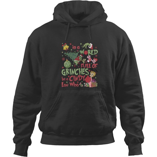 Grin In A World Full Of Grin Be A Cindy Lou Who Christmas Hoodies-image