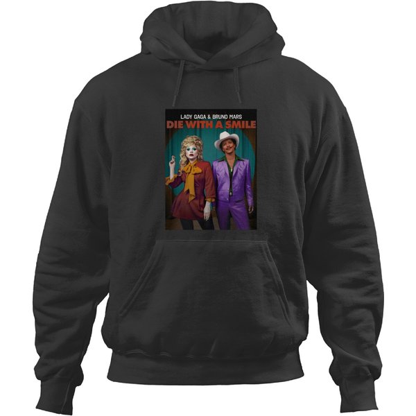 Die With A Smile Hoodies, Gaga And Mars New Single Hoodies, Ld Ga And Bruno Mars-image