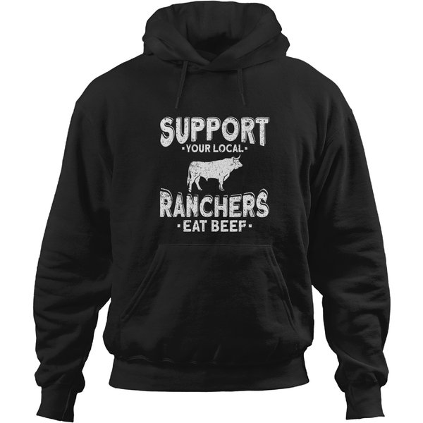 Support Your Local Ranchers Eat Beef Farmer Hoodies-image