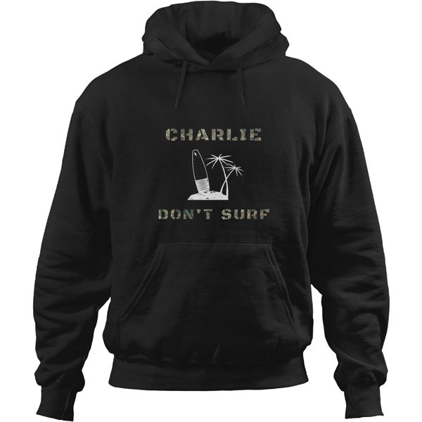 Charlie Dont Surf Military Vietnam Warss T Hoodies