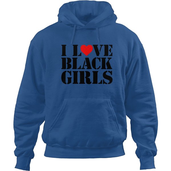 I Love Black Girls Hoodies