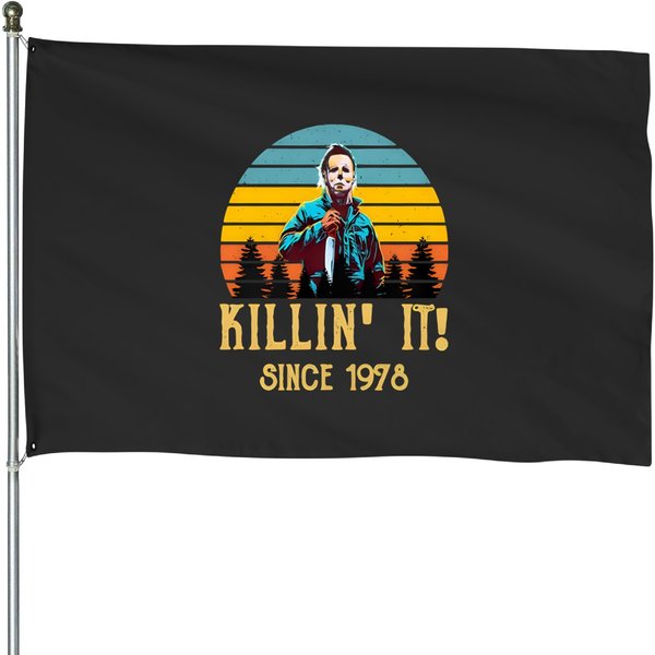 Halloween Michael Myres Killin' It Since 1978 Horror Movie House Flags-image