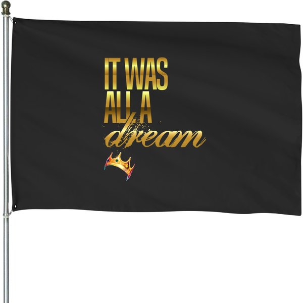Notorious Big Biggy It Was All A Dream House Flags-image
