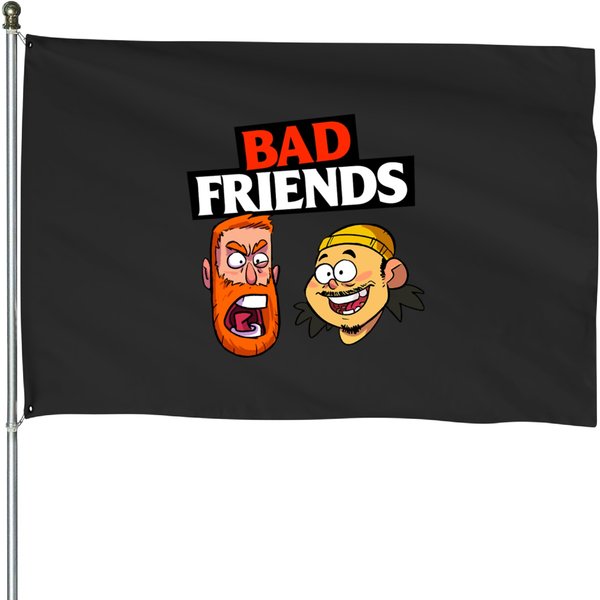 Bad Friends Merch House Flags-image