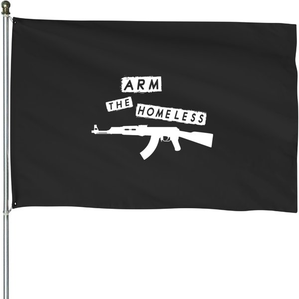 Arm The Homeless House Flags-image