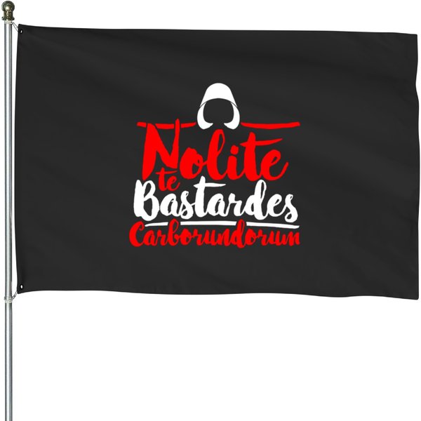 Nolite Te Bastardes Carborundorum - The Handmaids Tale House Flags-image