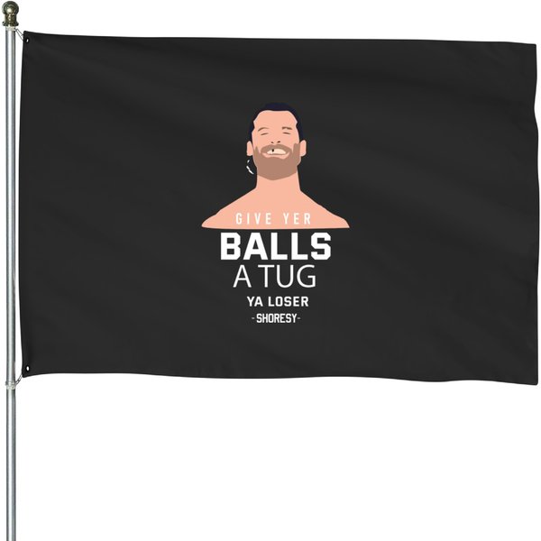 Shoresy Hockey Ya Loser Balls A Tug House Flags-image