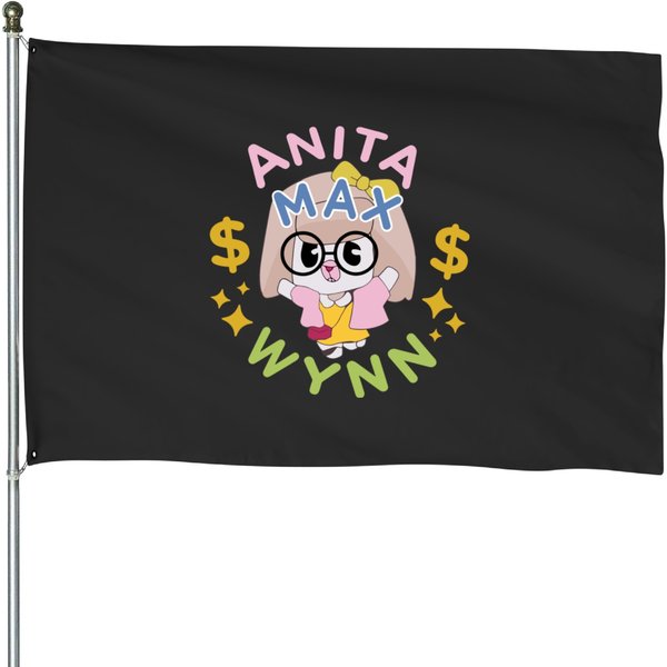 Anita Max Wynn Meme House Flags, I Need A Max Win Meme House Flags-image
