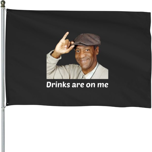 Viet Hands Bill Cosby Drinks Are On Me House Flags-image