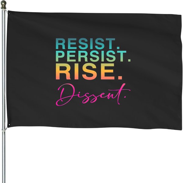 Resist. Persist. Rise. Dissent. House Flags-image