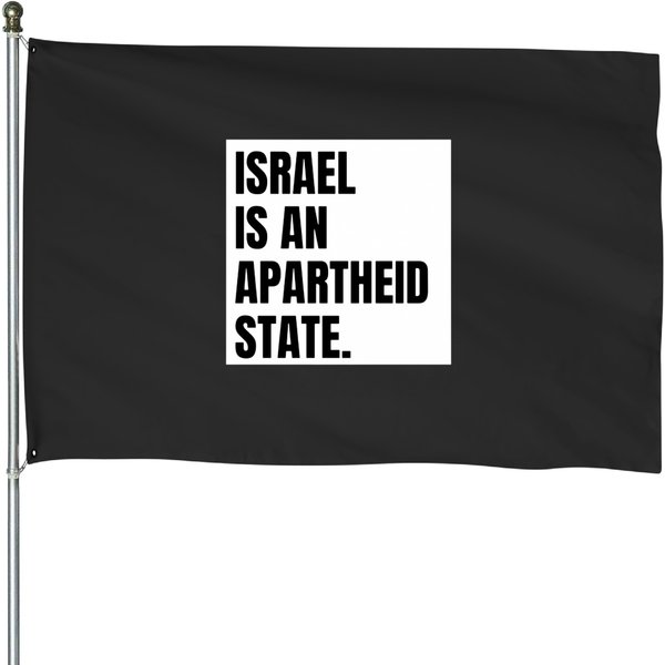 Israel Is An Apartheid State House Flags-image